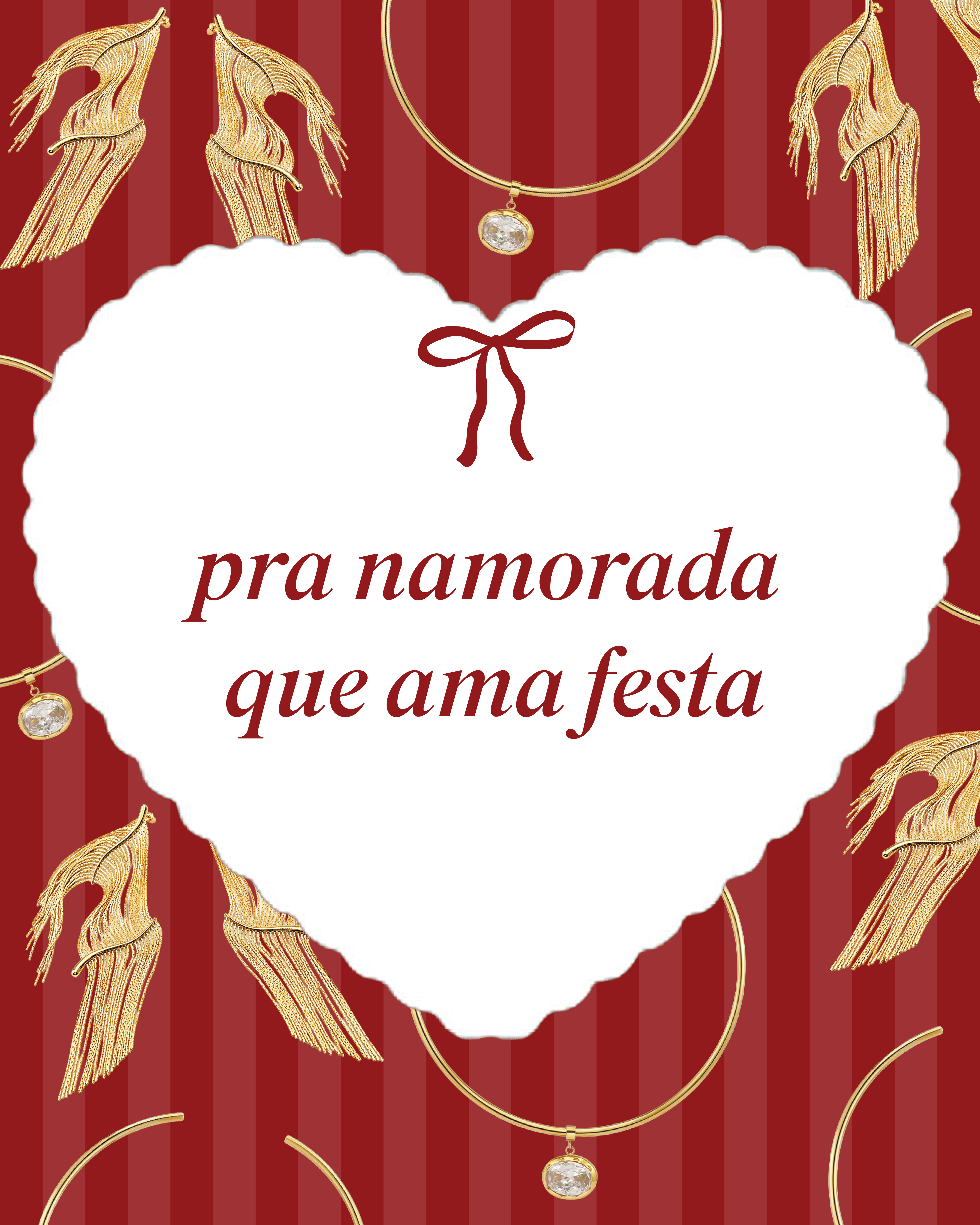 Pra namorada que ama festa