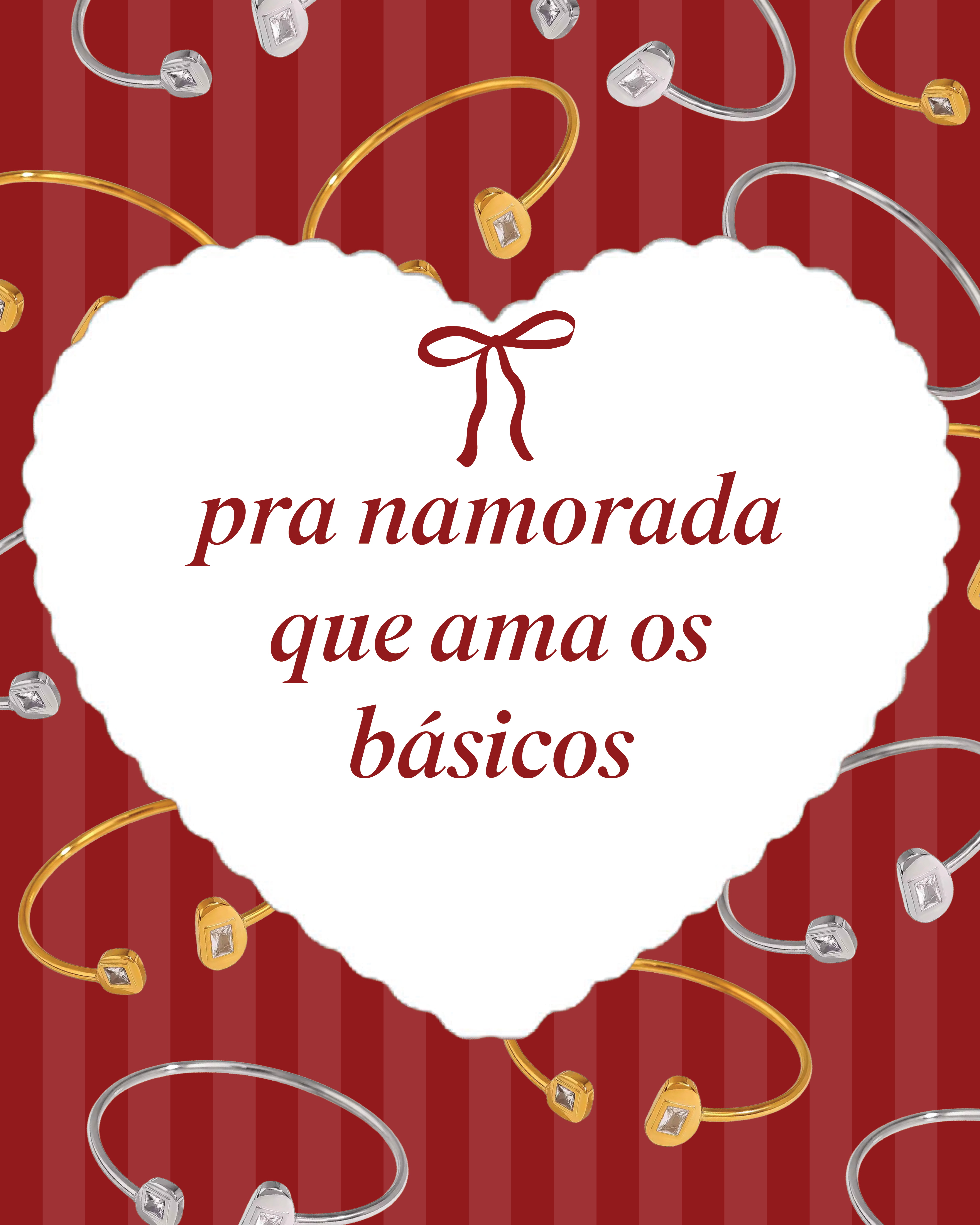 Pra namorada que ama os básicos
