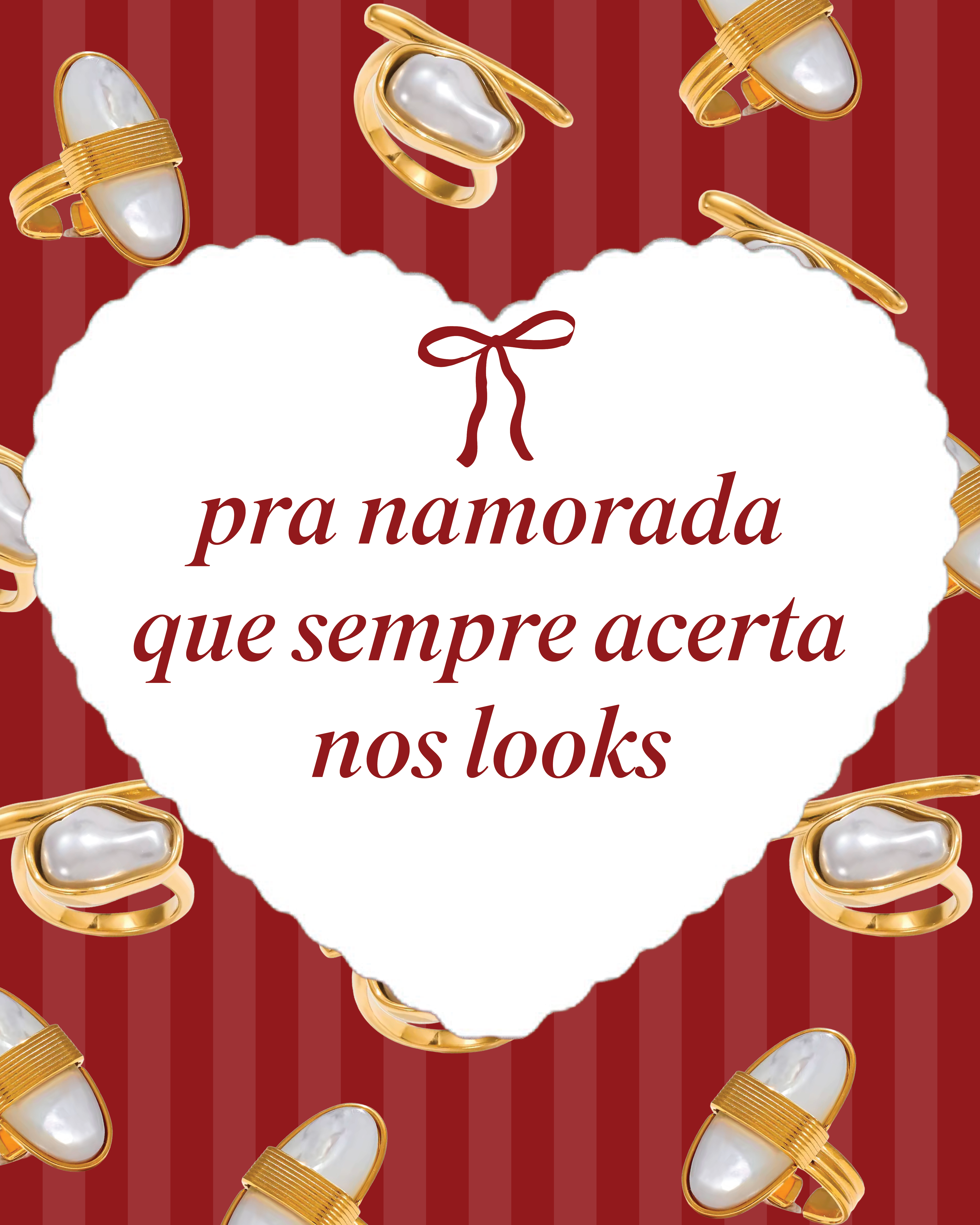Pra namorada que sempre acerta nos looks